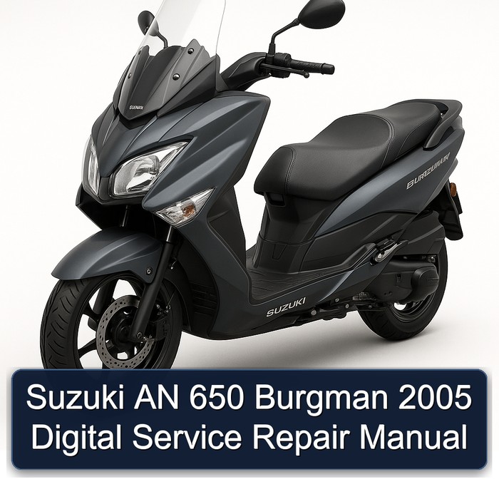 2005 Suzuki Burgman Series 650 Digital Service Repair Workshop Manual PDF