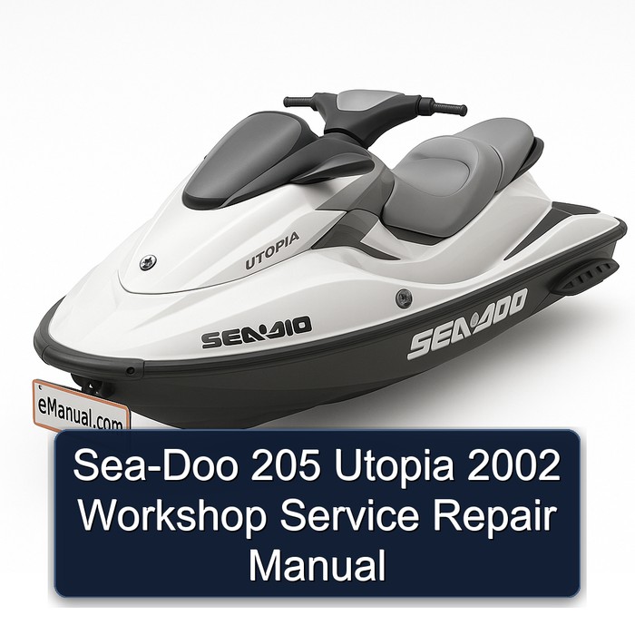 2002 SEA-DOO 205 Utopia Service Repair Workshop Manual PDF