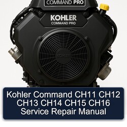 Kohler Command Pro Models CH11 CH12 CH13 CH14 CH15 CH16 Service Repair Workshop Manual PDF