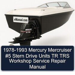 1978-1993 Mercury Mercruiser 5 Stern Drive Units Tr Trs Service Repair Workshop Manual PDF