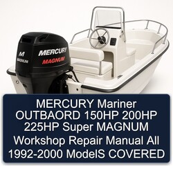 1992-2000 Mercury Mariner Outbaord 150HP 200HP 225HP Super Magnum All - Models Covered Service Repair Workshop Manual PDF