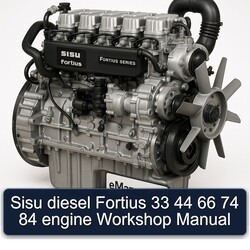 Sisu Fortius Series Diesel 33 44 66 74 84 Engine Service Repair Workshop Manual PDF