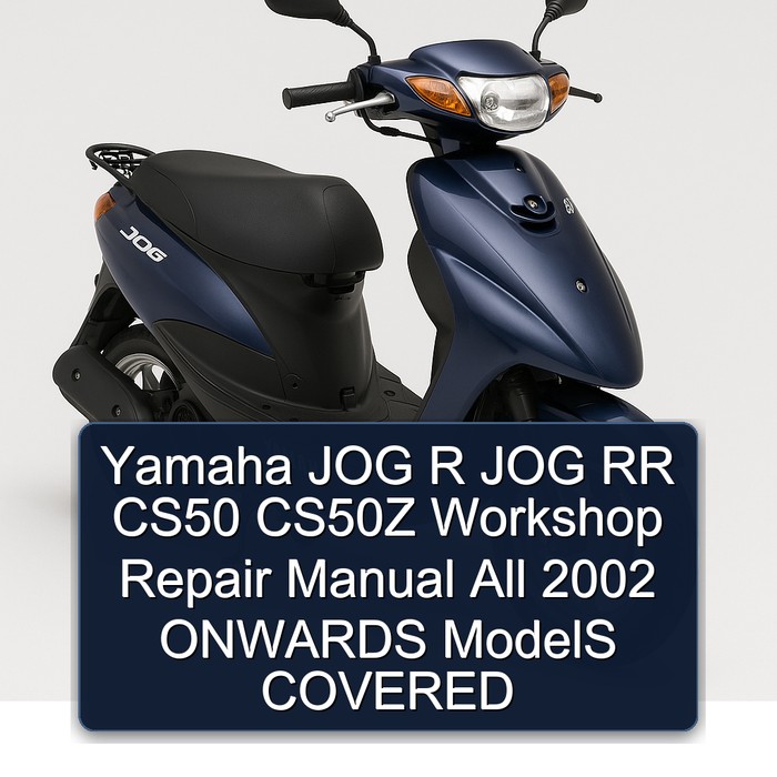 2002 Yamaha Jog R RR CS50 CS50Z All Onwards Models Covered Service Repair Workshop Manual PDF