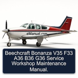 Beechcraft Bonanza V35 F33 A36 B36 G36 Service Repair Workshop Manual PDF