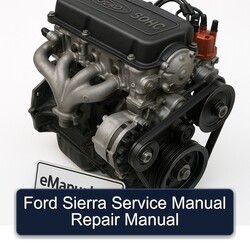 Ford SOHC Sierra Service Repair Workshop Manual PDF