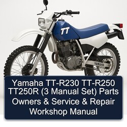Yamaha TT Models TT-R230 TT-R250 TT250R (3 Set) Parts Owners Service Repair Workshop Manual PDF