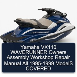 1995-1999 Yamaha VX110 Waverunner Owners Assembly All - Models Covered Service Repair Workshop Manual PDF