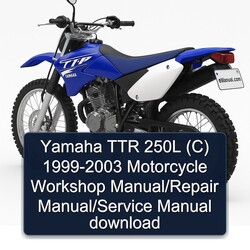 1999-2003 Yamaha TTR Models 250L (C) - Motorcycle Service Repair Workshop Manual PDF