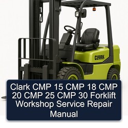 Clark CMP 15 18 20 25 30 Forklift Service Repair Workshop Manual PDF