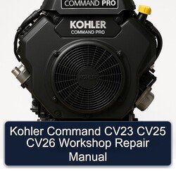 Kohler Command Pro Models CV23 CV25 CV26 Service Repair Workshop Manual PDF