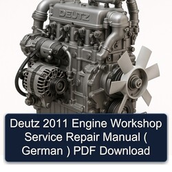 2011 Deutz Engine ( German ) Service Repair Workshop Manual PDF