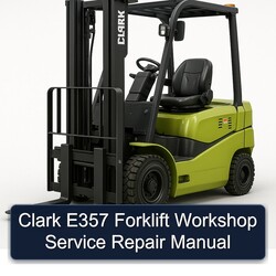 Clark E357 Forklift Service Repair Workshop Manual PDF