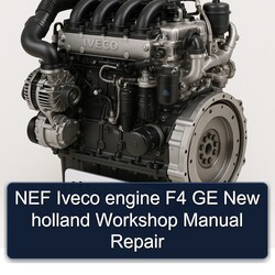 Iveco NEF Engine F4 GE New Holland Service Repair Workshop Manual PDF