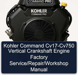 Kohler Command Pro Models CV17-CV750 Vertical Crankshaft Engine / Service Repair Workshop Manual PDF