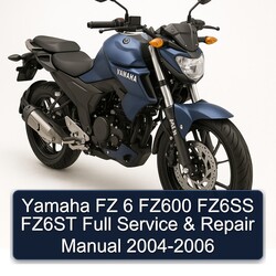2004-2006 Yamaha FZ Models 6 FZ600 FZ6SS FZ6ST Service Repair Workshop Manual PDF