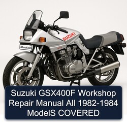1982-1984 Suzuki GSX Series GSX400F All - Models Covered Service Repair Workshop Manual PDF