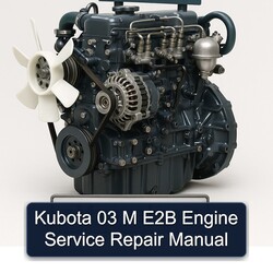 Kubota 03 M E2B Engine Service Repair Workshop Manual PDF