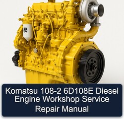 Komatsu 108 2 6d108e Diesel Engine Service Repair Workshop Manual PDF