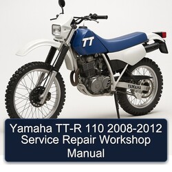 2008-2012 Yamaha TTR Models TT-R 110 Service Repair Workshop Manual PDF