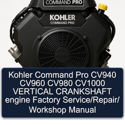 Kohler Command Pro Models CV940 CV960 CV980 CV1000 Vertical Crankshaft Engine / Service Repair Workshop Manual PDF