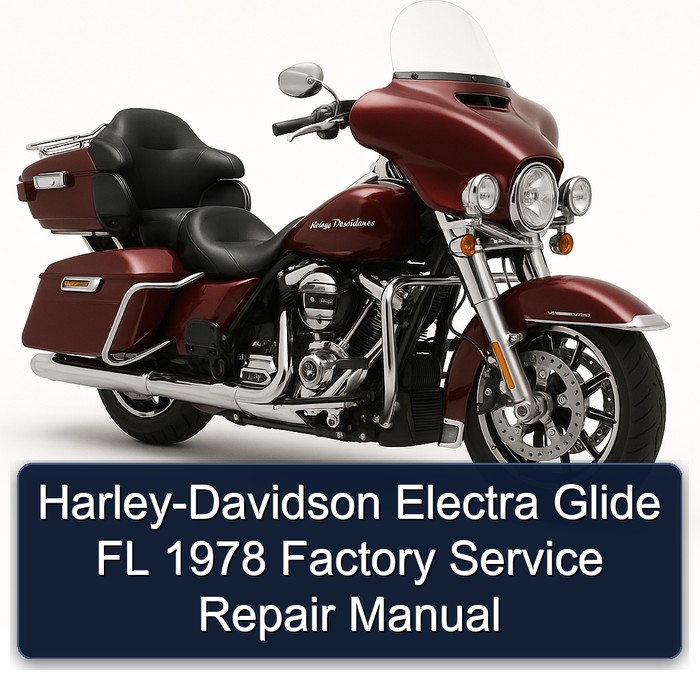 1978 Harley Davidson FL Models Harley-davidson Electra Glide Service Repair Workshop Manual PDF