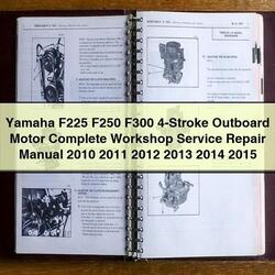 2010-2015 Yamaha F225 F250 F300 4-stroke Outboard Motor Service Repair Workshop Manual PDF