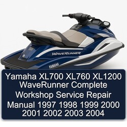 1997-2004 Yamaha XL700 XL760 XL1200 Waverunner Service Repair Workshop Manual PDF