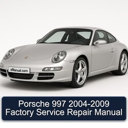 2004-2009 Porsche 997 Service Repair Workshop Manual PDF