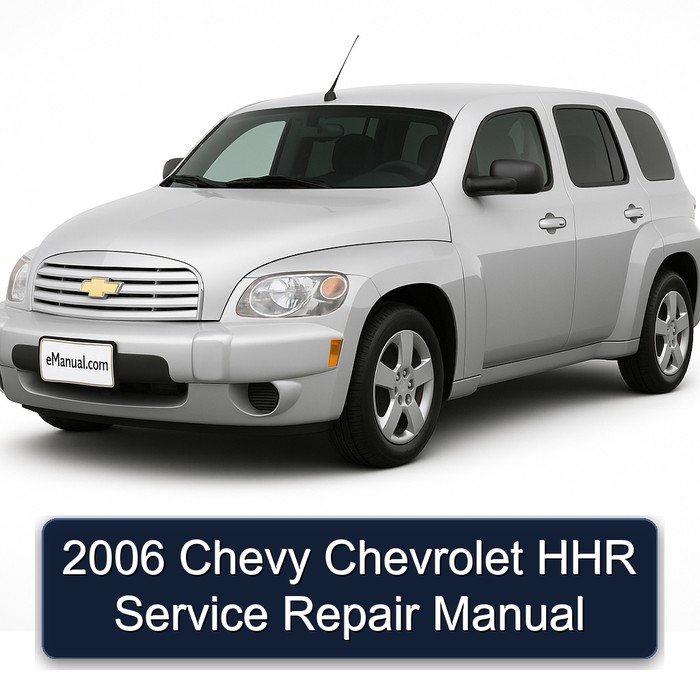 2006 Chevrolet Chevy HHR Service Repair Workshop Manual PDF