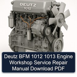 Deutz 1012 BFM 1013 Engine Service Repair Workshop Manual PDF