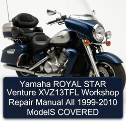 1999-2010 Yamaha Royal Star Venture XVZ13TFL All - Models Covered Service Repair Workshop Manual PDF