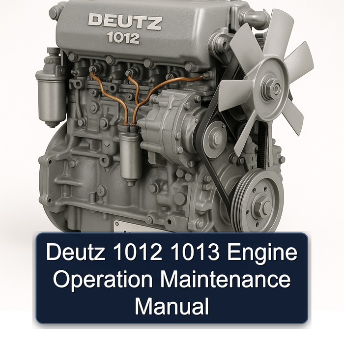 Deutz 1012 1013 Engine Operation Service Repair Workshop Manual PDF