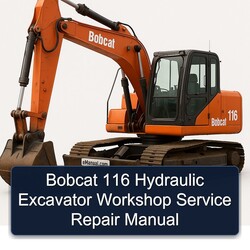 Bobcat 116 Hydraulic Excavator Service Repair Workshop Manual PDF