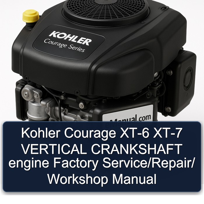 Kohler Courage Series XT-6 XT-7 Vertical Crankshaft Engine / Service Repair Workshop Manual PDF