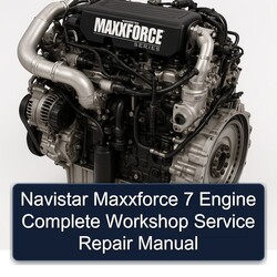 Navistar Maxxforce 7 Engine Service Repair Workshop Manual PDF