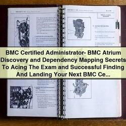 BMC Certified Administrator - Atrium Discovery Dependency Mapping Exam Preparation Service Repair Workshop Manual PDF
