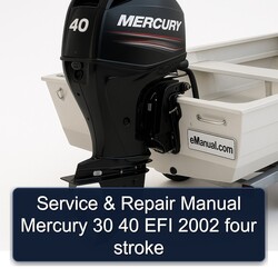 2002 Mercury 30 40 EFI Four Stroke Service Repair Workshop Manual PDF