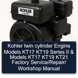 Briggs And Stratton Twin Cylinder Kohler Engine Models KT17 KT19 Series II KT21 / Service Repair Workshop Manual PDF