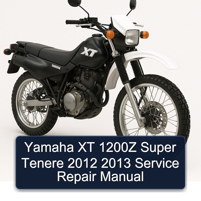 2012-2013 Bajaj Super Yamaha XT 1200Z Tenere Service Repair Workshop Manual PDF
