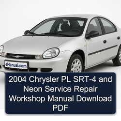 2004 Chrysler Neon PL SRT-4 Service Repair Workshop Manual PDF