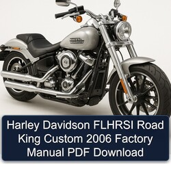 2006 Harley Davidson Road King Flhrsi Custom Service Repair Workshop Manual PDF