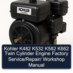 Briggs And Stratton Twin Cylinder Kohler K482 K532 K582 K662 Engine / Service Repair Workshop Manual PDF