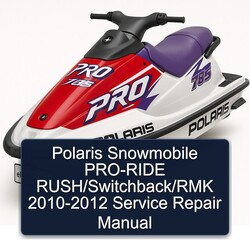 2010-2012 Polaris Snowmobile PRO-RIDE Rush/switchback/rmk Service Repair Workshop Manual PDF