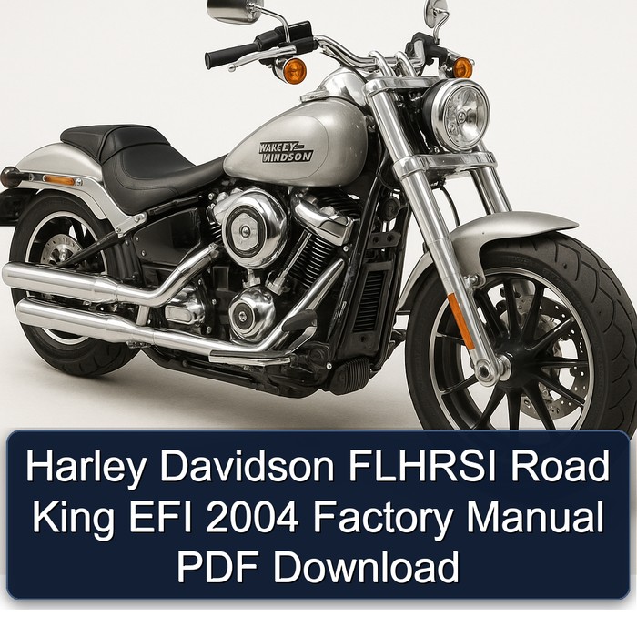 2004 Harley Davidson Road King Flhrsi EFI Service Repair Workshop Manual PDF