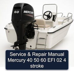 Mercury 40 50 60 EFI 02 4 Stroke Service Repair Workshop Manual PDF