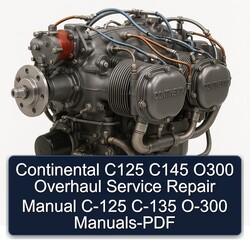 Continental C125 C145 O 300 Models O300 C-125 C-135 O-300 Service Repair Workshop Manual PDF