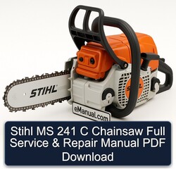 Stihl MS 241 C Chainsaw Service Repair Workshop Manual PDF