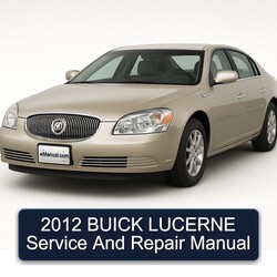 2012 Buick Lucerne Service Repair Workshop Manual PDF