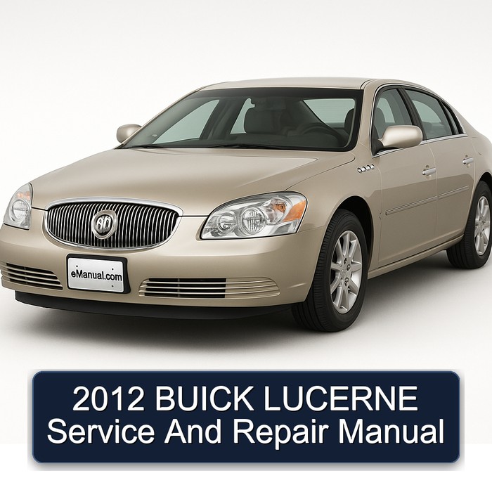 2012 Buick Lucerne Service Repair Workshop Manual PDF