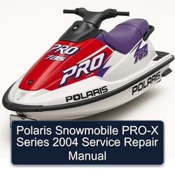 2004 Polaris Snowmobile PRO-X Series Service Repair Workshop Manual PDF